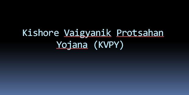 Kishore Vaigyanik Protsahan Yojana (KVPY)