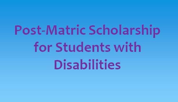 Post-Matric Scholarship for Students with Disabilities